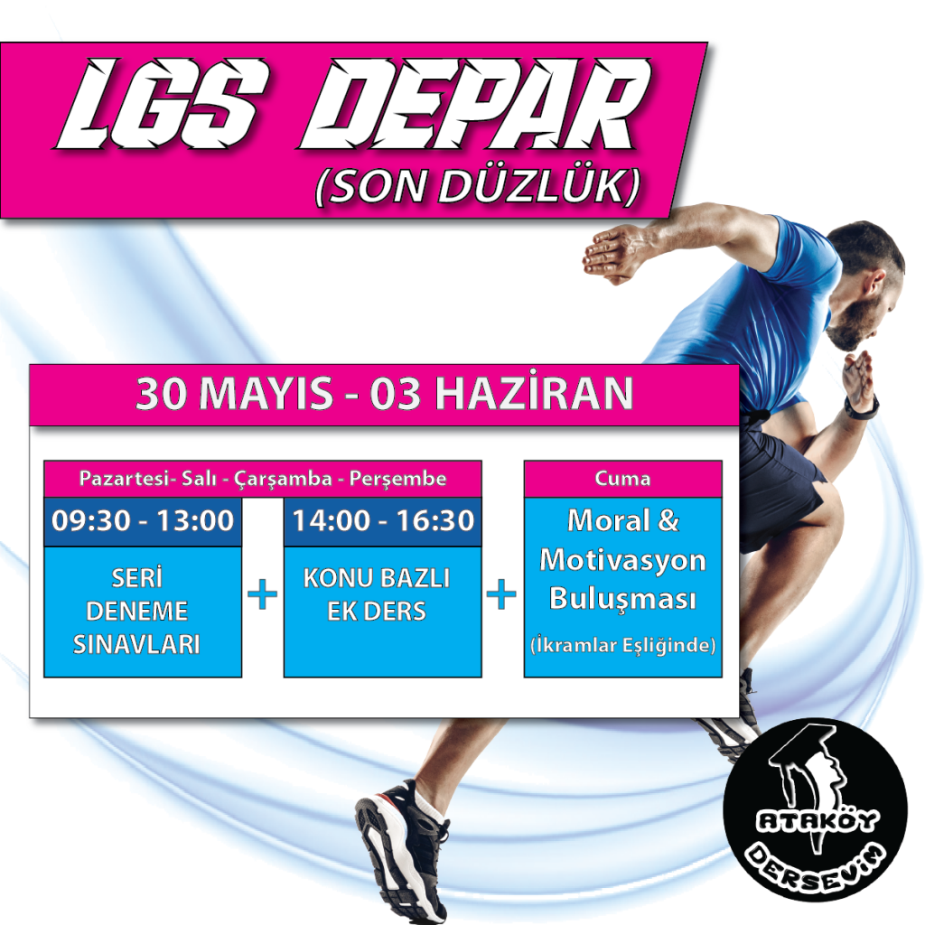Ataköy Dersevim LGS Depar programı